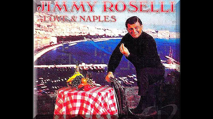Jimmy Roselli - Love & Naples
