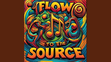 Flow to the Source