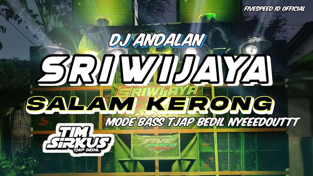 DJ SALAM KERONG BASS NROTOK | JINGGLE ANDALAN TIM SIRKUS X SRIWIJAYA JEMBER | VIRAL TIK TOK