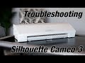 Troubleshooting Cutting Problems with your Silhouette Cameo 3