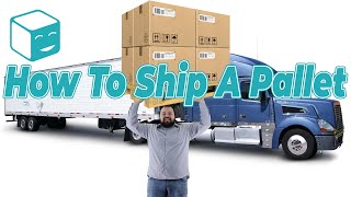 How To Ship A Pallet: Preparing A Palletized LTL Freight Shipment Warehousing Tutorial