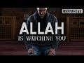 Allah vous surveille