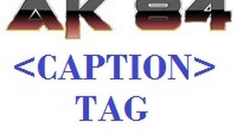 html 5 tutorial in hindi 32 CAPTION TAG