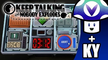 [Vinesauce] Vinny & KY - Keep Talking and Nobody Explodes