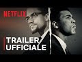 Blood Brothers | Trailer ufficiale di Malcolm X e Muhammad Ali | Netflix