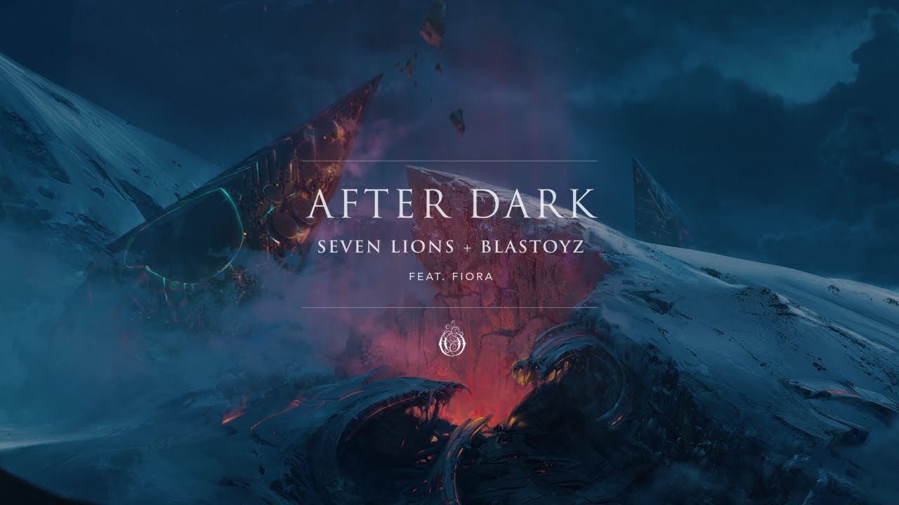 Seven Lions  Blastoyz   After Dark ft Fiora  Ophelia Records
