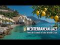 Mediterranean Jazz & Relaxing Italian Cafe Music - Smooth Bossa Nova for Sunny Coastal Days