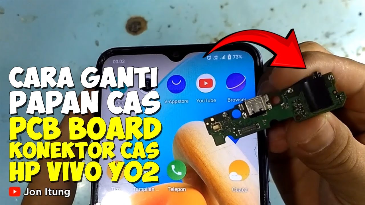 Tutorial Ganti Papan Cas Atau Pcb Board Konektor Cas Hp Vivo Y02