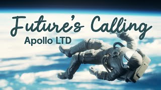 Apollo LTD "Future's Calling" (Lyrics)