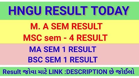 ma sem - 4 result hngu - mcom sem - 4 result - Ma sem 1 & Bsc sem 1 result - hngu result today