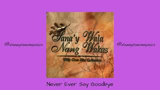 Never Ever Say Goodbye - Roselle Nava with The Opera