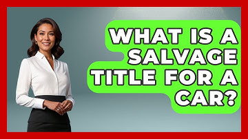 What Is A Salvage Title For A Car? - Car Performance Pros
