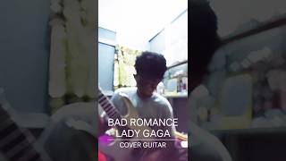 🎸Bad Romance - Lady Gaga🎸                         #ladygagabadromance #guitarcover  #gitarcover Resimi