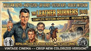 The Leather Burners (The Ghost Mine, 1943) - Hopalong Cassidy Western | Restored HD - FULL HD