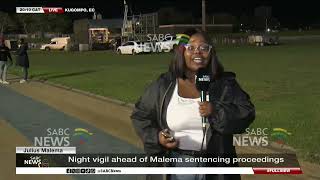 Julius Malema Night Vigil Ahead Of Malema Sentencing Proceedings