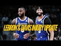 Injury Update On LeBron James &. Anthony Davis