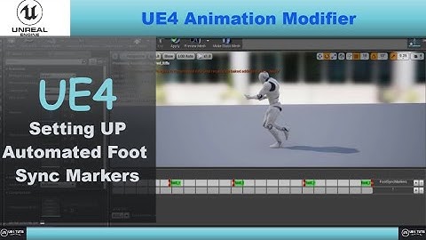UE4 Animation Modifier-Automated Foot Sync Markers-#UE4#UE4Tuts