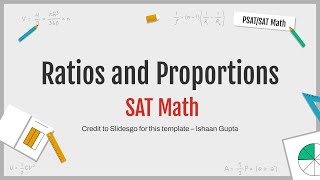 PSAT/SAT - Ratios and Proportions