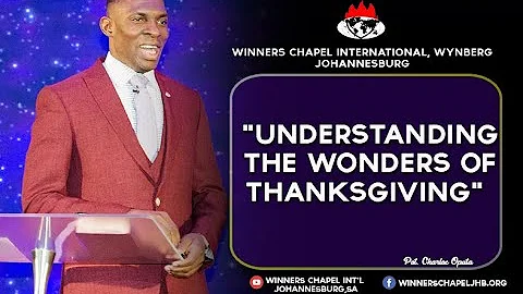 UNDERSTANDING THE WONDERS OF THANKSGIVING PART 2