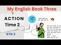 Action Time 2 STD 3| इयत्ता तिसरी इंग्रजी action time 2