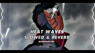 Glass Animals - Heat Waves (Slowed & Reverb)