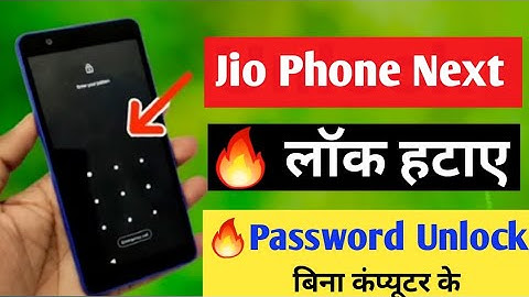 Jio Phone Next Ka Lock kaise Tode! jio Phone Next Hard Reset Kaise karen |Jio फोन का लॉक तोड़ना सीखे