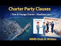 Charter Party Clauses | Time &amp; Voyage Charter | Maritime Law | MMD Orals &amp; Exam