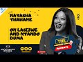 Natasha Thahane - On Lasizwe & Ntando Duma