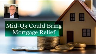 Mortgage Rates Could Drop in Mid-Q3: Here's How | Mortgage Rates Could Drop In Mid Q3 Here S How