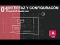 01 Interfaz y primeras configuraciones