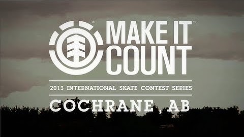 ELEMENT "COCHRANE, AB" MAKE IT COUNT 2013