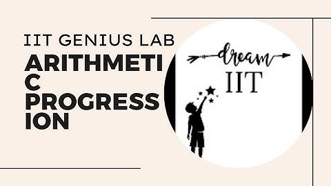 Learn Arithmetic Progression in 10 Minutes | Class 8| IIT GENIUS LAB
