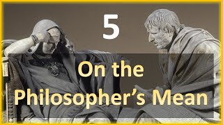 Seneca - Moral Letters - 5: On the Philosophers Mean