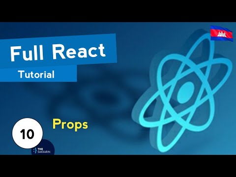 Full React Tutorial #10 - Props (ភាសាខ្មែរ)