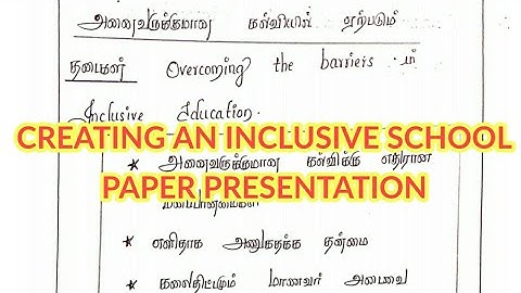 CREATING AN INCLUSIVE SCHOOL PAPER PRESENTATION TNTEU B.Ed II-YEAR|| TAMIL MEDIUM NON-SEMESTER