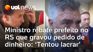 Paulo Pimenta X Prefeito De Farroupilha Ministro Rebate Prefeito Que Gravou Pedido De Dinheiro