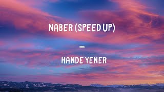 Hande Yener - Naber (Speed up + Lyrics)