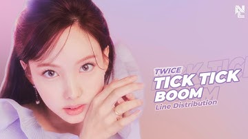 [REQUEST] How Would TWICE sing “TICK TICK BOOM” by CLASS:y (Line Distribution)