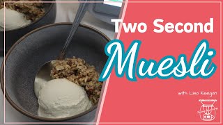 Two second muesli with my swaps to make it with what you have | Thermomix