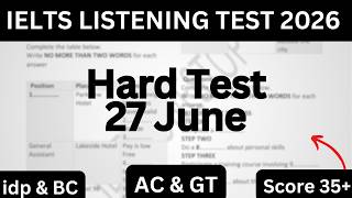 HARD IELTS LISTENING TEST FOR 27 JUNE 2026 WITH ANSWERS | IELTS LISTENING PRACTICE TEST