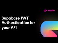 Jwt authentication with supabase for your api