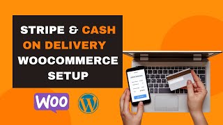 Stripe and COD WooCommerce Setup :  WooCommerce Tutorial - Part - 3