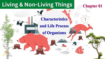 Living & Non-Living Things | Grade 4 | Unit-1 | General Science | SNC | PEN Academy