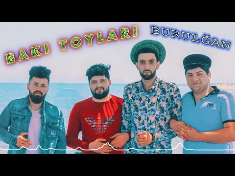 Burulğan - Bakı Toyları