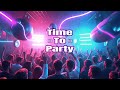 Time To Party KI KI 