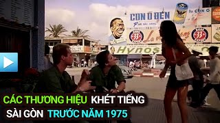 Những THƯƠNG HIỆU KHÉT TIẾNG SÀI GÒN trước năm 1975