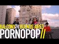 PORNOPOP - NO AGITES (BalconyTV)