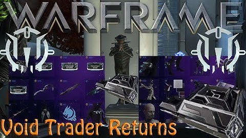 Warframe - Void Traders Returned! 140th Rotation [24th april 2020]