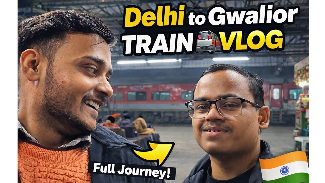 Delhi to gwalior train 🚂 vlog ( fullon3vlogger )  chalo dekhte hai 