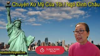 Chuyện Xứ Mỹ Của Tôi Ngô Đình Châu Diễn Đọc Thiên Hoàng